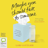 Maybe You Should Talk to Someone Paperback Ð by Lori Gottlieb