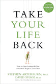 Take Your Life Back (Paperback) by Stephen Arterburn