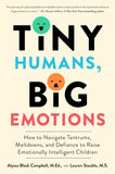 Tiny Humans, Big Emotions: - Paperback Ð by Alyssa Blask Campbell , Lauren Elizabeth Stauble