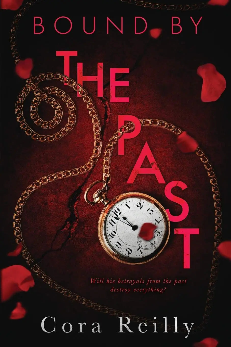 Bound By The Past - Paperback Ð  by Cora Reilly