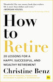 How to Retire Paperback Ð  by Christine Benz (Author)