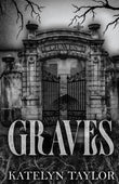 Graves - Paperback Ð  by Katelyn Taylor