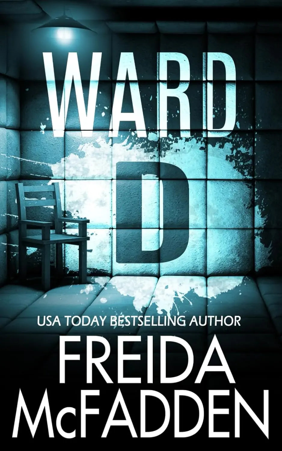 Ward D: -  Paperback Ð  by Freida McFadden