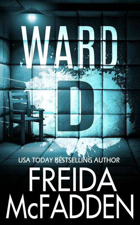 Ward D: -  Paperback Ð  by Freida McFadden