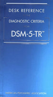 DESK REFERENCE TO THE DIAGNOSTIC CRITERIA FROM DSM-5-TR   -  Paperback Ð  by American Psychiatric Association