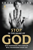 Stop, in the Name of God: (Paper back)-by Charlie Kirk
