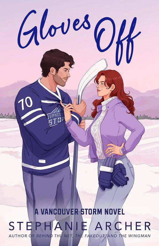 Gloves Off: The next spicy, laugh-out-loud hockey romance from TikTok sensation Stephanie Archer (Vancouver Storm 4) Paperback Ð  by Stephanie Archer (Author)