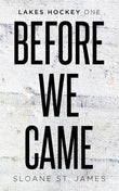 (Alternate cover) Before We Came Paperback Ð by Sloane St James