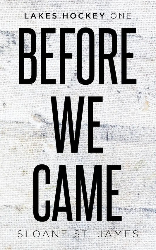 (Alternate cover) Before We Came Paperback Ð by Sloane St James