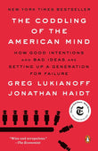 The Coddling of the American Mind:-Paperback  Ð byGreg Lukianoff , Jonathan Haidt