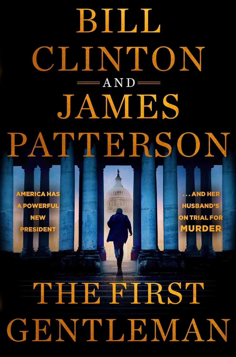 The First Gentleman Paperback Ð by President Bill Clinton , James Patterson