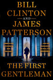 The First Gentleman Paperback Ð by President Bill Clinton , James Patterson