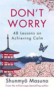 Don’t Worry (Paperback) by Shunmyo Masuno