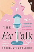The Ex Talk: The perfect enemies-to-lovers TikTok sensation (Paperback)  Ð byRachel Lynn Solomon