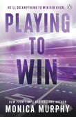 Playing To Win Paperback Ð  by Monica Murphy