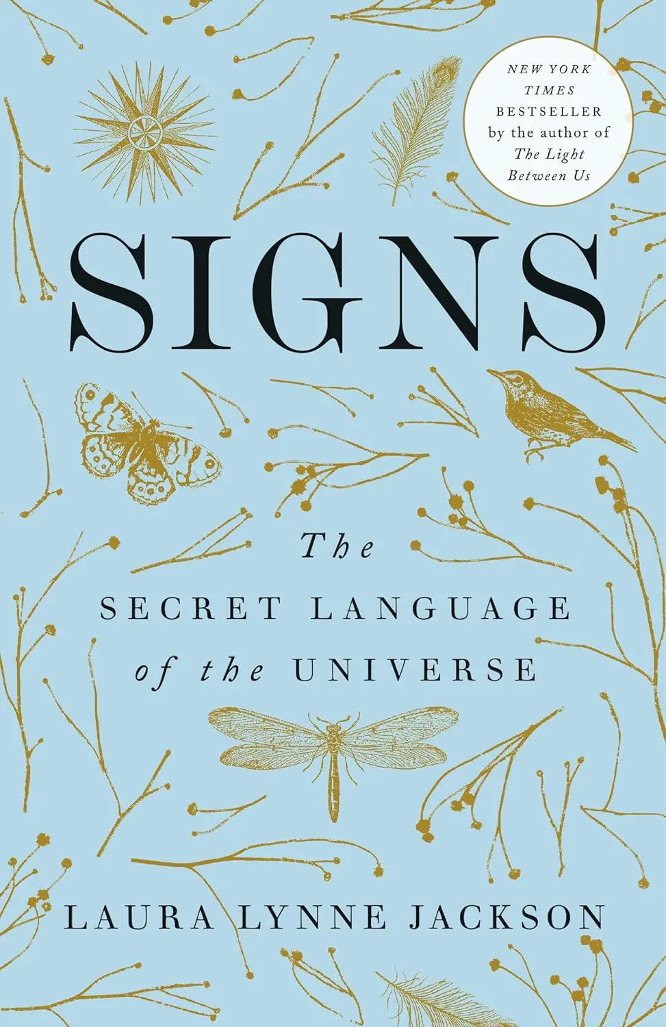 Signs: The Secret Language of the Universe Paperback Ð  by Laura Lynne Jackson