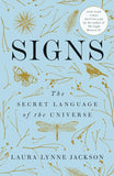 Signs: The Secret Language of the Universe Paperback Ð  by Laura Lynne Jackson