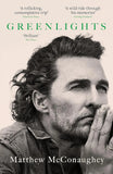Greenlights:-- Paperback  Ð byMatthew McConaughey