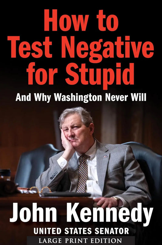 How to Test Negative for Stupid  Paperback Ð by John Kennedy (Author)