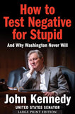 How to Test Negative for Stupid  Paperback Ð by John Kennedy (Author)