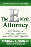 The E-Myth Attorney ---   by Michael E. Gerber- Paperback
