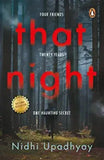 That Night: Four Friends. Twenty Years. One Haunting Secret. (Paperback ) Ð  by Nidhi Upadhyay