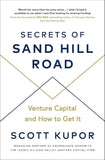 Secrets of Sand Hill Road Paperback Ð 10 July 2019 by Scott Kupor (Author)
