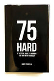 75 Hard: A Tactical Guide To Winning The War With Yourself - Hardcover Ð  by Andy Frisella