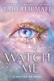 Watch Me -(Shatter Me: The New Republic) Paperback  Ð byTahereh Mafi