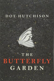 BUTTERFLY GARDEN Paperback Ð  by Dot Hutchison (Author)