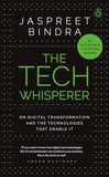 The Tech Whisperer: -- HARDCOVER-  by Jaspreet Bindra