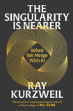 The Singularity is Nearer:-Paperback Ð  by Ray Kurzweil