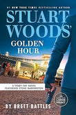 Stuart Woods' Golden Hour-  Paperback Ð by Brett Battles