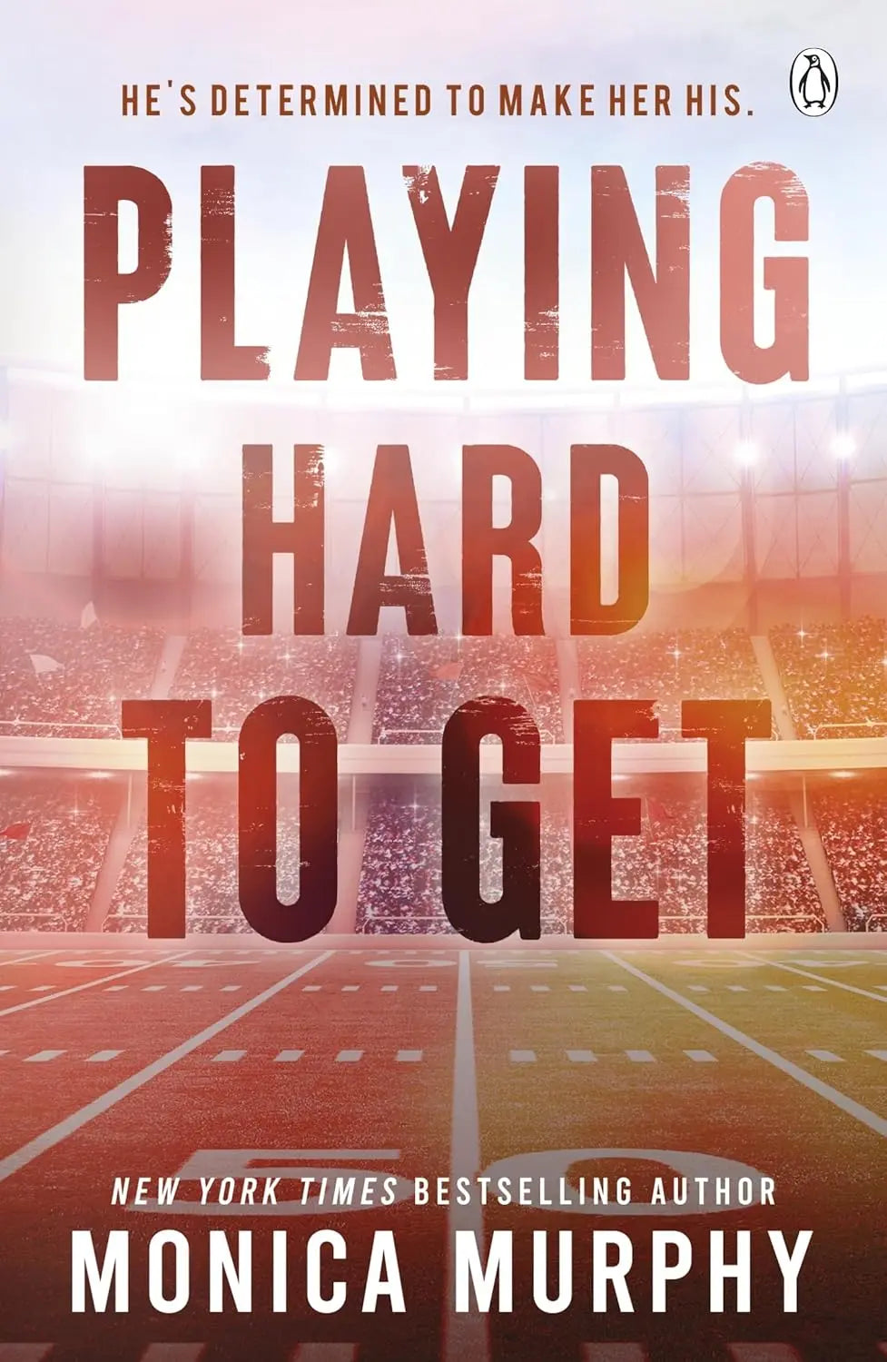 Playing Hard To Get Paperback Ð  by Monica Murphy
