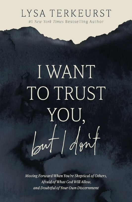 I Want to Trust You, but I Don't- Paperback Ð - by Lysa TerKeurst