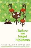 Before We Forget Kindness -  Paperback Ð  by Toshikazu Kawaguchi