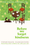 Before We Forget Kindness -  Paperback Ð  by Toshikazu Kawaguchi