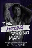 The Pucking Wrong Man: - Paperback Ð by C.r. Jane
