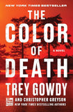 The Color of Death: A Novel - Paperback -by Trey Gowdy , Christopher Greyson
