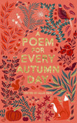 A Poem for Every Autumn Day:- Paperback Ð  by Allie Esiri