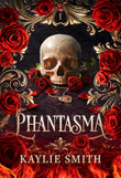 Phantasma - Paperback Ð  by Kaylie Smith
