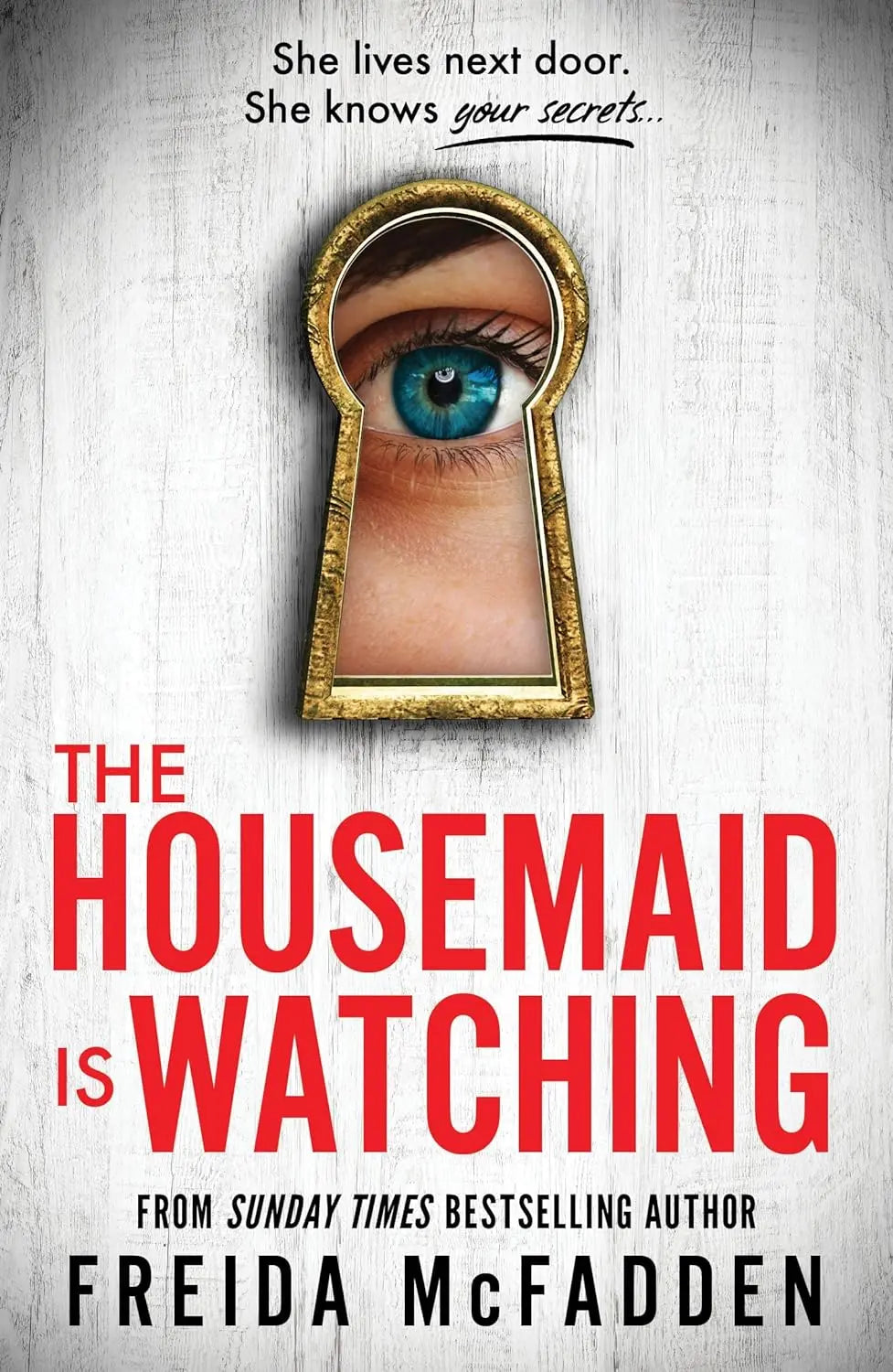 The Housemaid Is Watching - Paperback Ð by Freida McFadden