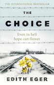 The Choice: A true story of hope [Paperback]  Ð by Edith Eger