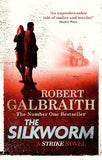 THE SILKWORM: CORMORAN STRIKE BOOK 2 Mass Market (Paperback) Ð  by Robert Galbraith
