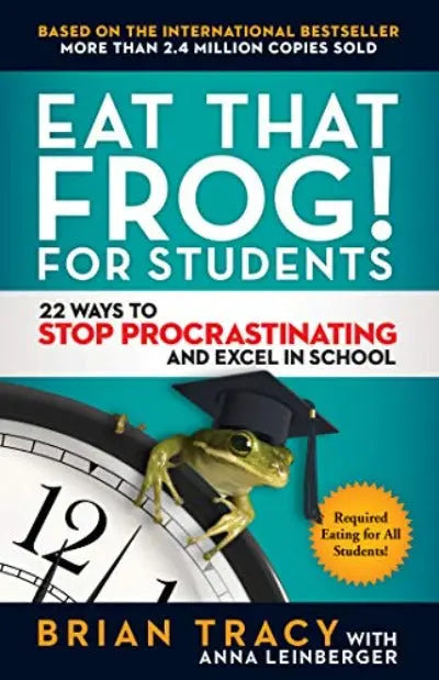 Eat That Frog! for Students (Paperback) Ð by Brian Tracy