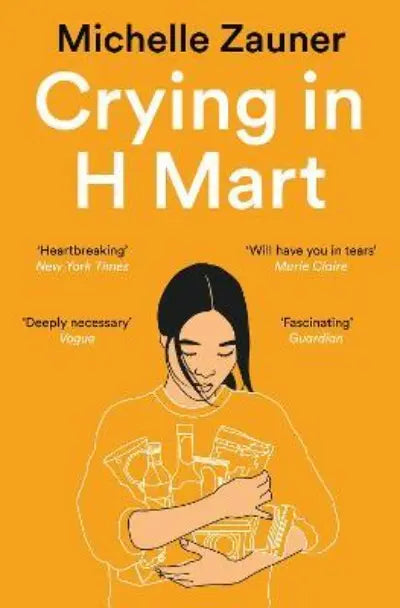 Crying in H Mart (Paperback) Ð by Michelle Zauner