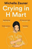 Crying in H Mart (Paperback) Ð by Michelle Zauner