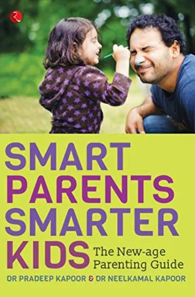 Smart Parents, Smarter Kids: The New - Age Parenting Guide (Paperback) Ð by Pradeep Kapoor