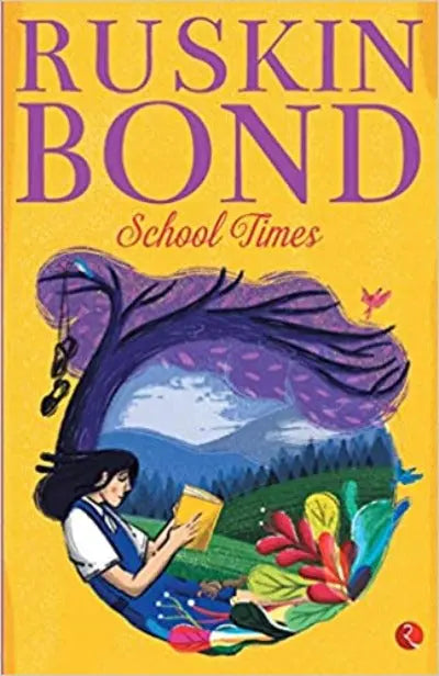 School Times (Paperback) Ð by Ruskin Bond