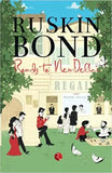 ROADS TO NEW DELHI (Paperback) Ð by Ruskin Bond